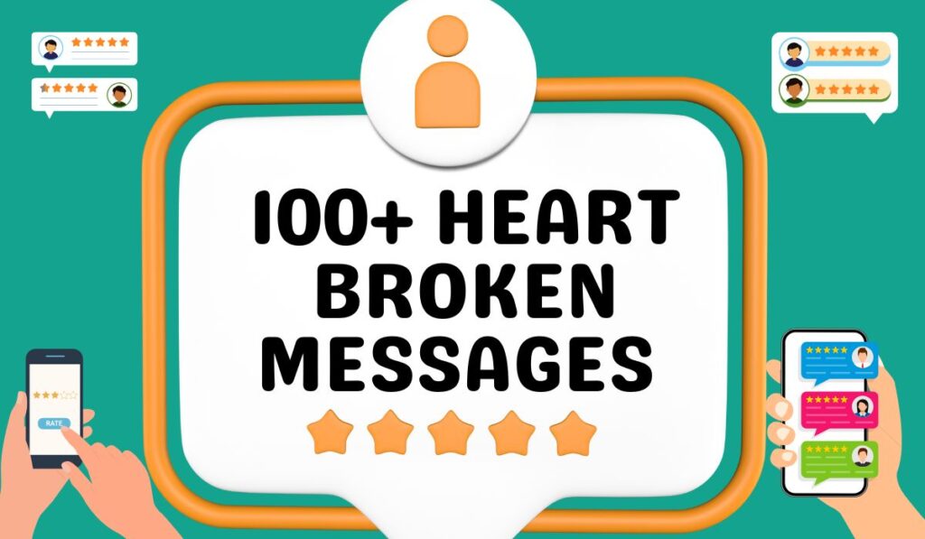 100+ Heart Broken Messages to Make Her Cry – Deep and Emotional Words