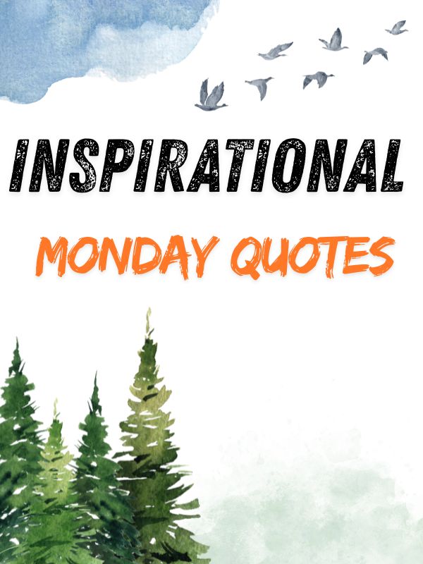 Inspirational Monday Quotes