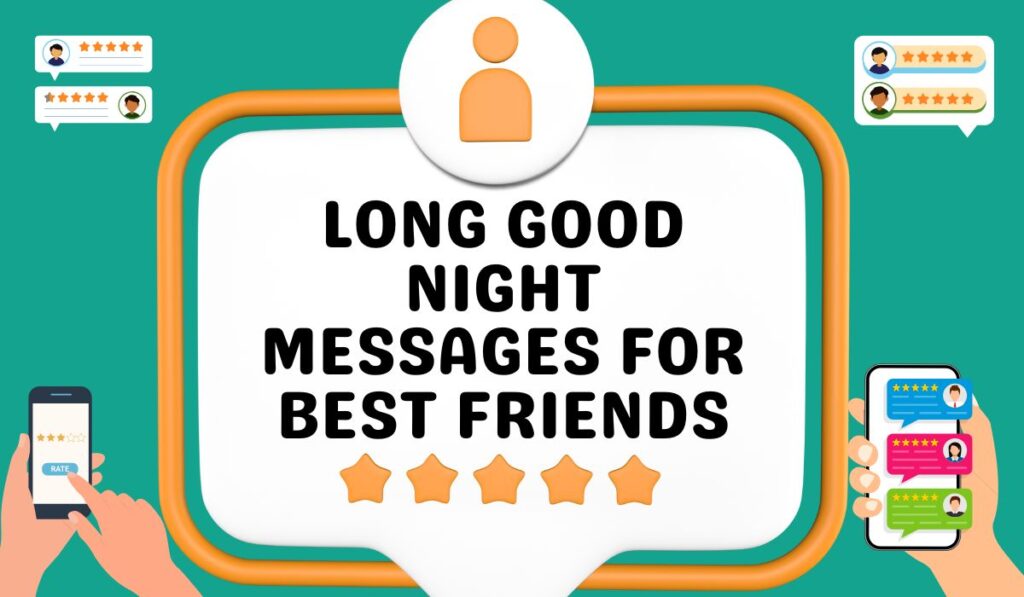 Long Good Night Messages for Best Friends