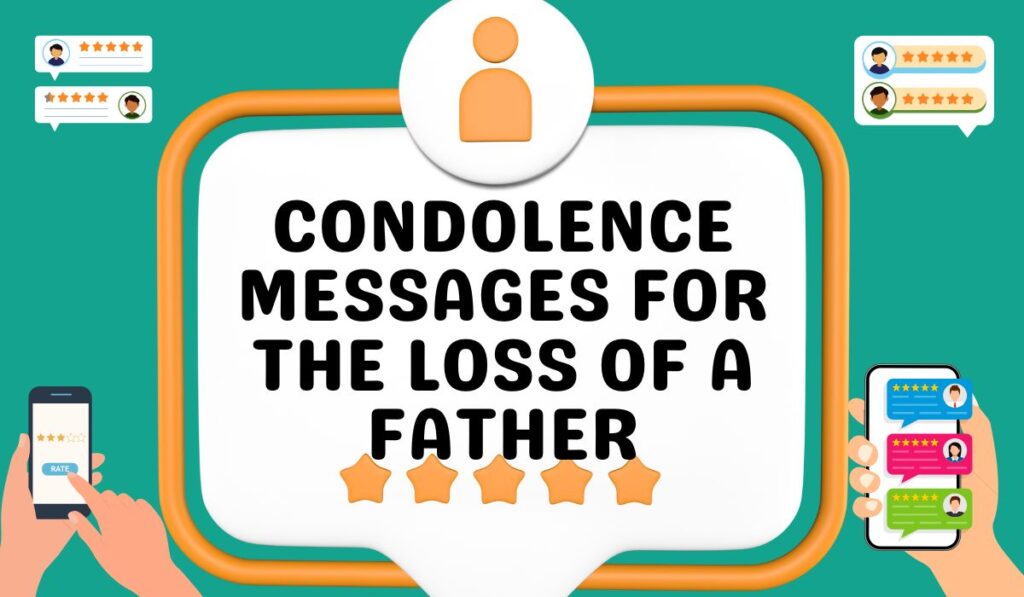 Top 65+ Condolence Messages For The Loss Of A Father