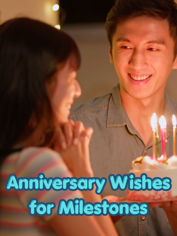 Anniversary Wishes for Milestones