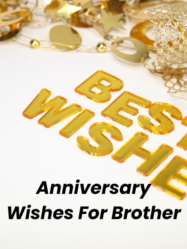 Best 101+ Anniversary Wishes For Brother And Sister in Law