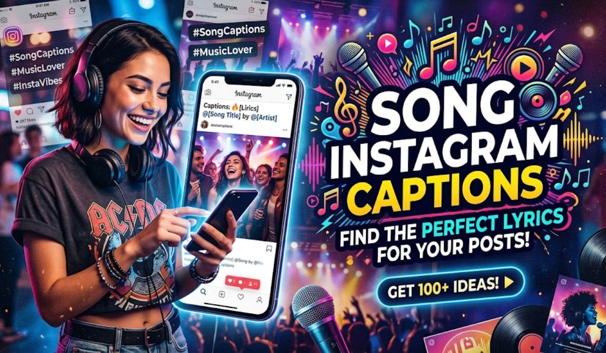 Song Instagram Captions: 300+ Short, Aesthetic, Funny, Romantic & Cool Ideas