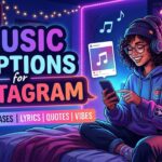 Music Captions for Instagram: 300+ Short, Aesthetic, Funny, Romantic & Cool Ideas