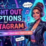 Night Out Captions for Instagram: 300+ Funny, Short, Cute & Aesthetic Ideas