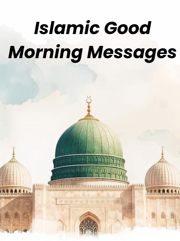 Islamic Good Morning Messages to Start the Day