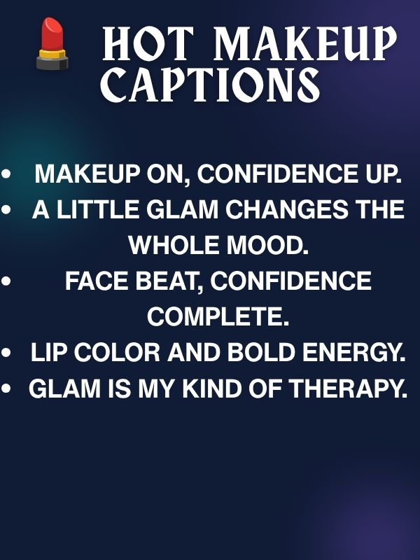 💄 Hot Makeup Captions