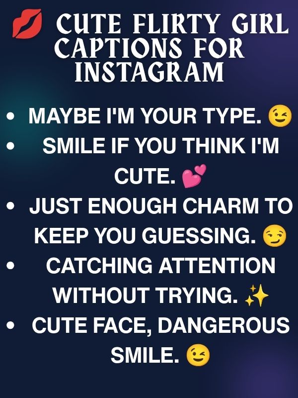 💋 Cute Flirty Girl Captions for Instagram
