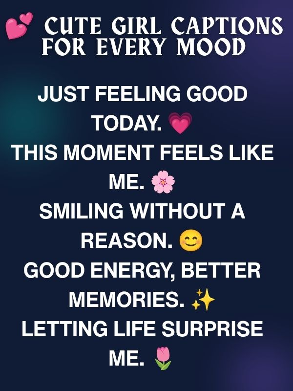 💕 Cute Girl Captions for Every Mood