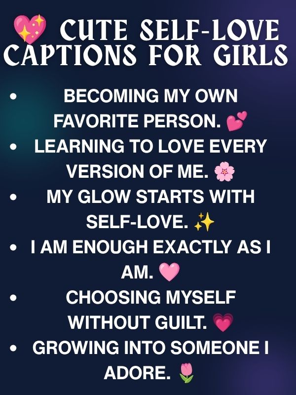 💖 Cute Self-Love Captions for Girls