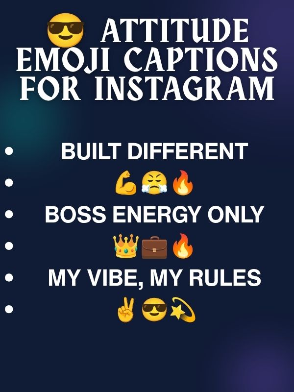 😎 Attitude Emoji Captions for Instagram (Boy & Girl)